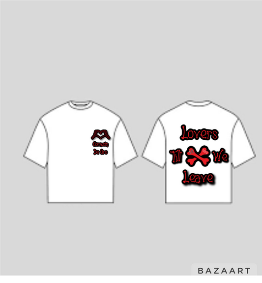 “lovers till we leave” tee